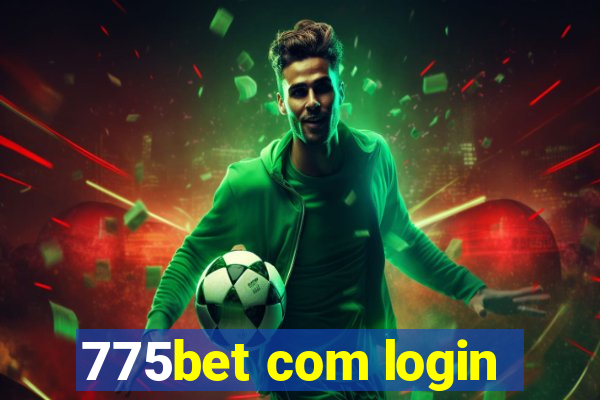 775bet com login