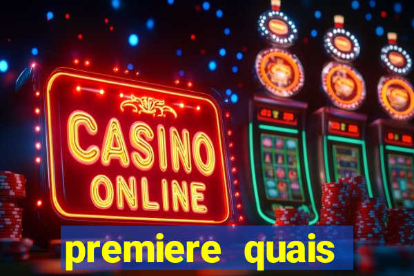 premiere quais jogos passam