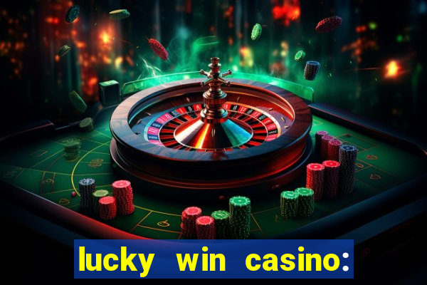 lucky win casino: vegas slots