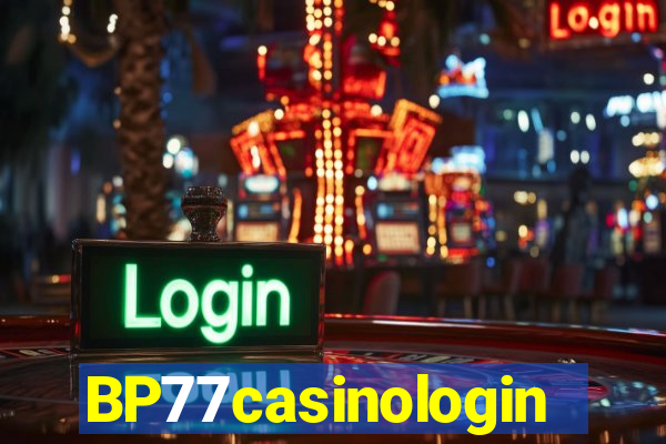 BP77casinologin