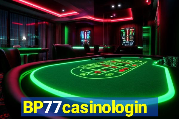 BP77casinologin