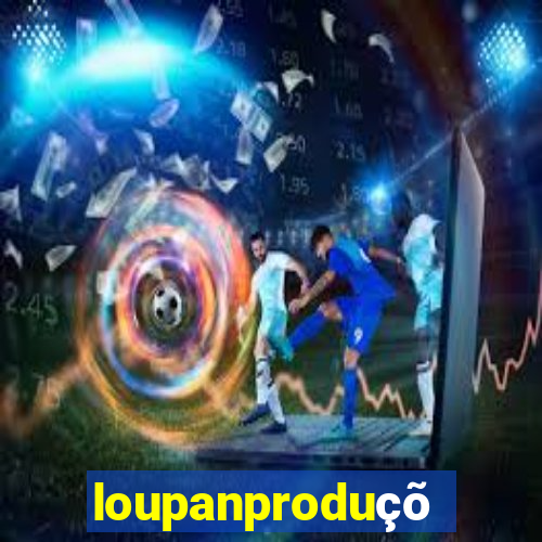 loupanproduções