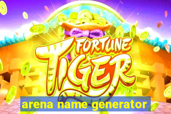 arena name generator