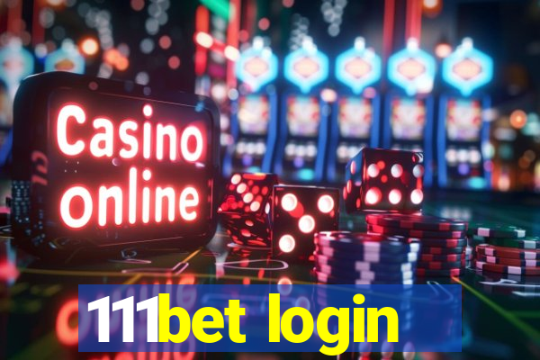 111bet login