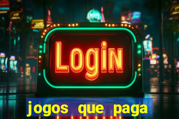 jogos que paga para jogar