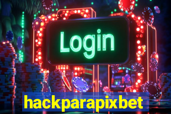 hackparapixbet