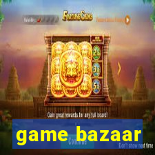 game bazaar