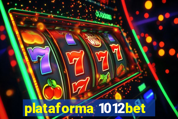 plataforma 1012bet