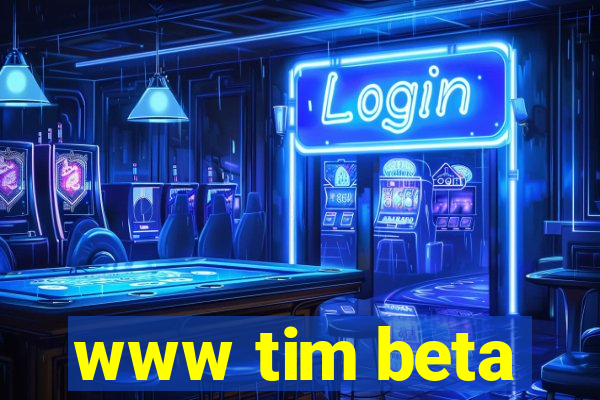 www tim beta