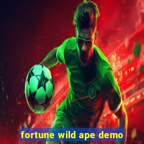 fortune wild ape demo