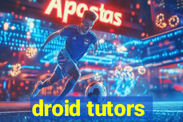 droid tutors