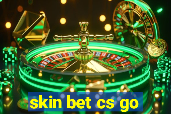 skin bet cs go