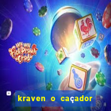 kraven o caçador filme completo dublado online