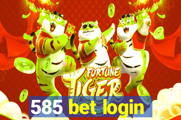 585 bet login