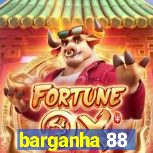 barganha 88