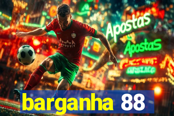 barganha 88