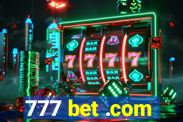 777 bet .com