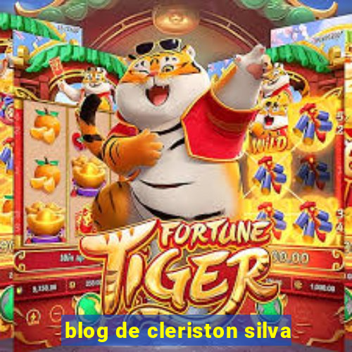 blog de cleriston silva