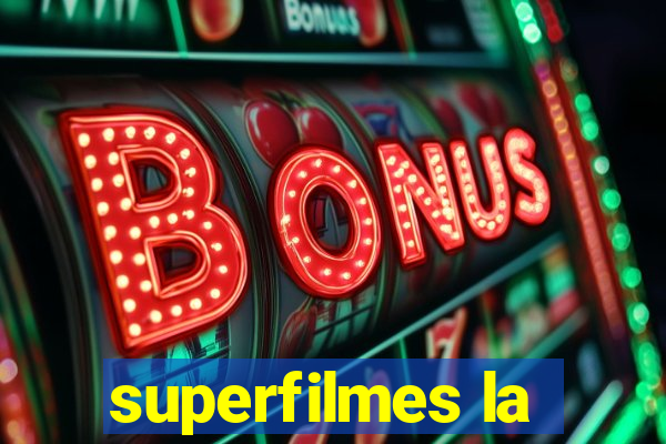 superfilmes la