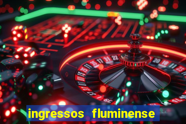 ingressos fluminense x criciuma