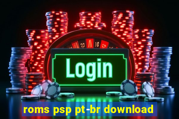 roms psp pt-br download