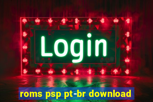 roms psp pt-br download