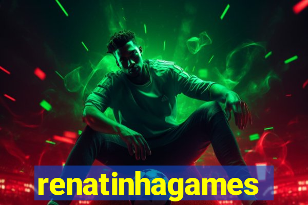 renatinhagames