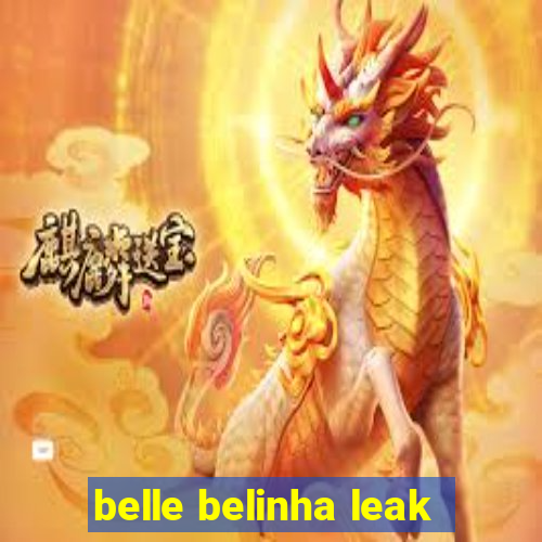 belle belinha leak