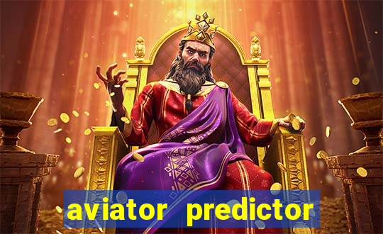 aviator predictor v4.0 apk download