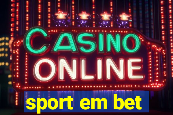 sport em bet