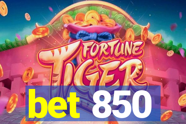 bet 850