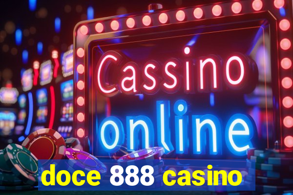 doce 888 casino