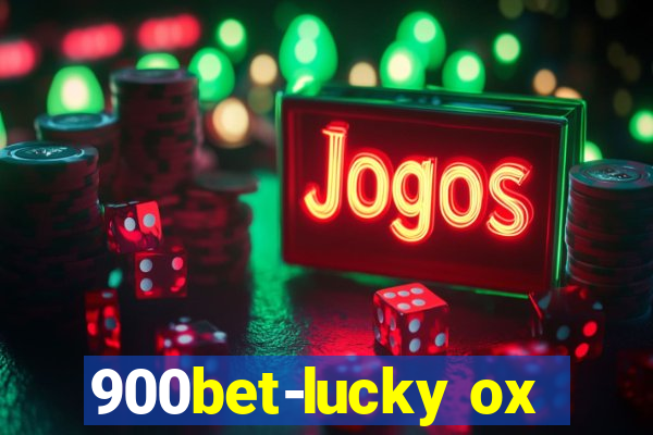 900bet-lucky ox