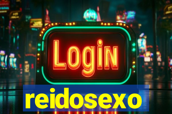 reidosexo