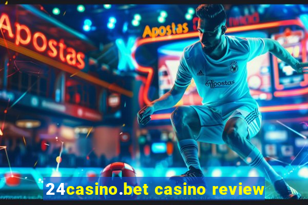 24casino.bet casino review