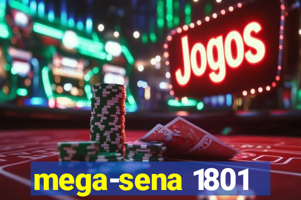 mega-sena 1801