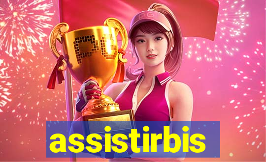 assistirbis