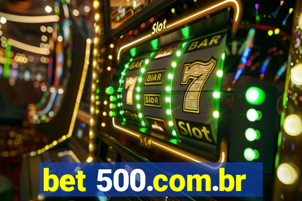 bet 500.com.br