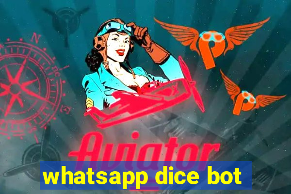 whatsapp dice bot