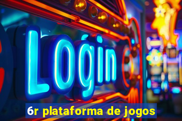 6r plataforma de jogos