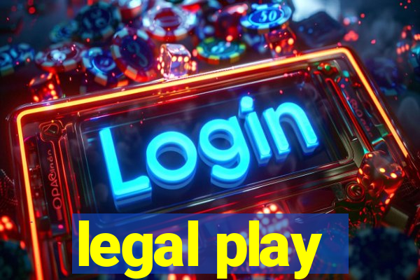 legal play