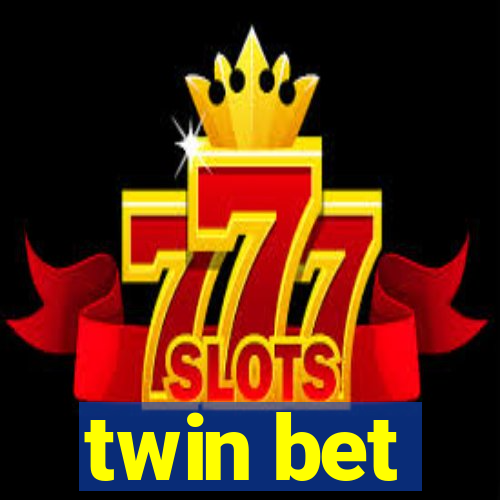 twin bet