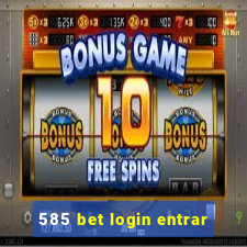 585 bet login entrar