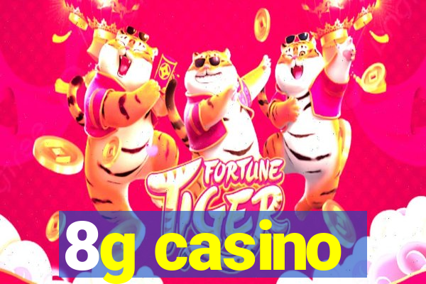 8g casino