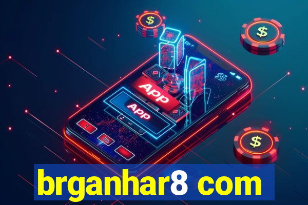 brganhar8 com