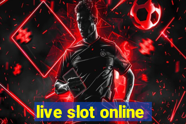 live slot online