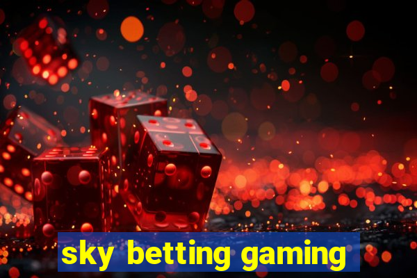 sky betting gaming