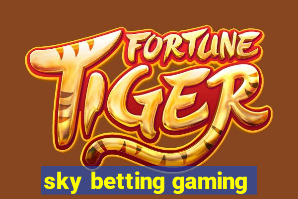 sky betting gaming