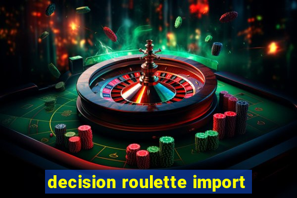 decision roulette import