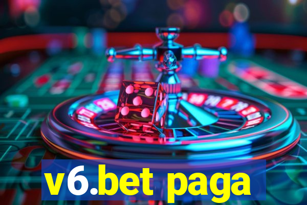 v6.bet paga